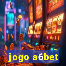 jogo a6bet